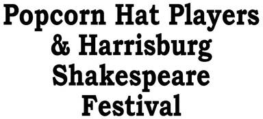 Popcorn Hat Players & Harrisburg Shakespeare